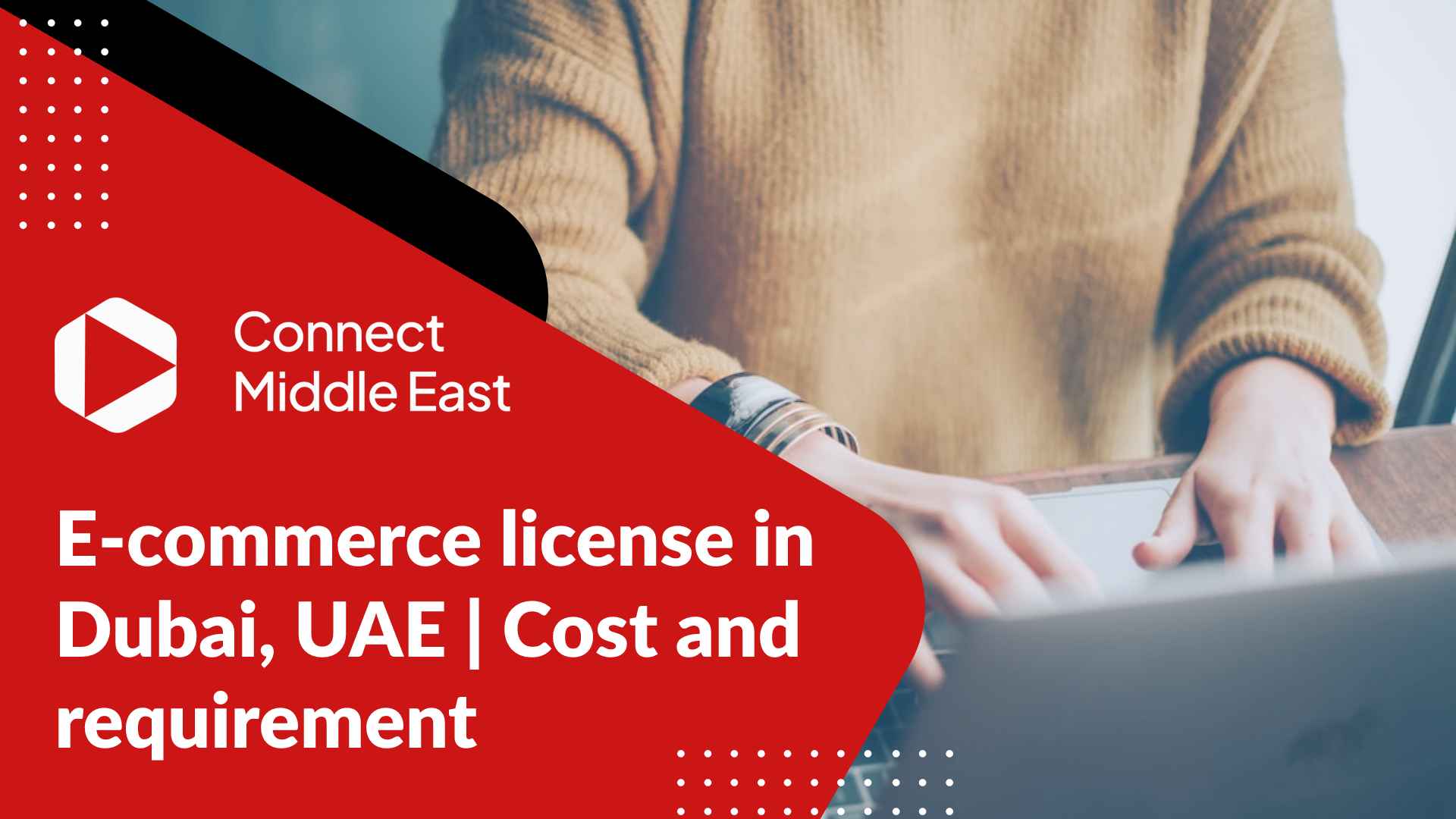 E Commerce License In Dubai Uae Cost And Requirement