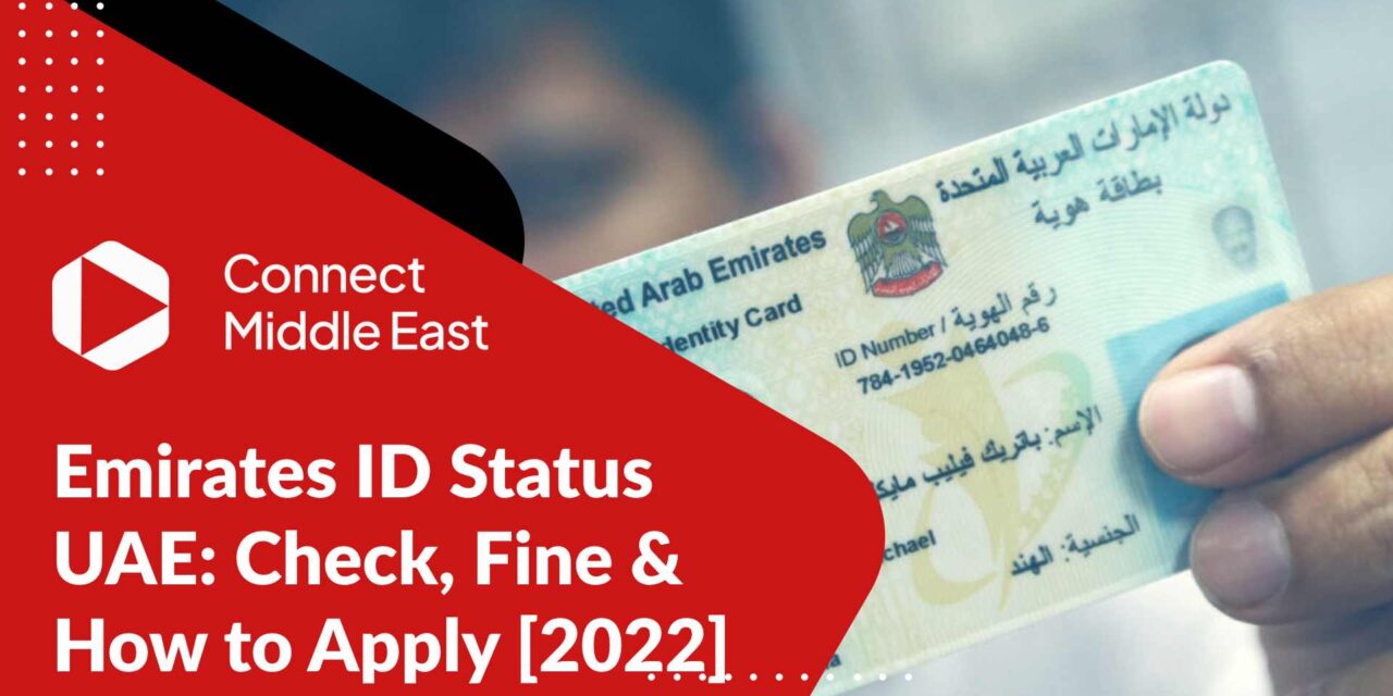 Emirates ID Status UAE: Check, Fine & How to Apply 2023