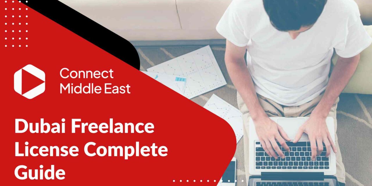 Dubai Freelance License 2023 Ultimate Guide