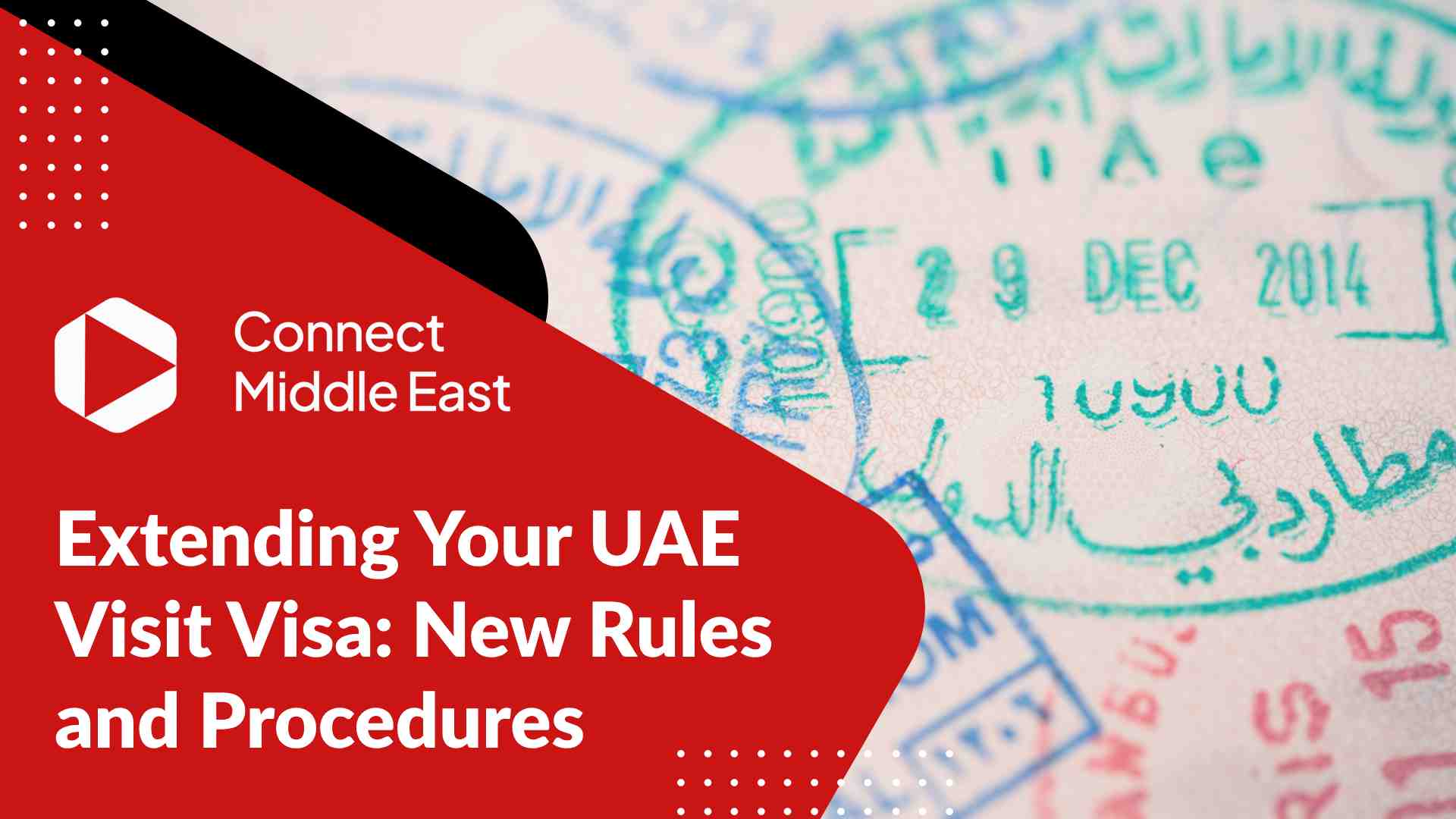 New UAE Visit Visa Extension Rules & Procedures